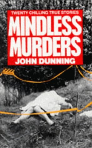 "Mindless Murders" av JOHN DUNNING