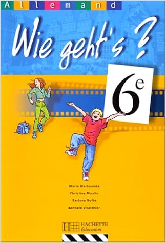 Amazon Fr Wie Geht S Allemand 6e Eleve Moulin Nolte Viselth Livres