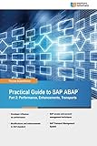 Practical Guide to SAP ABAP Part 2: Performance, Enhancements, Transports