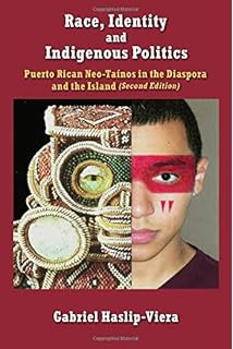 Taino Revival: Critical Perspectives on Puerto Rican Identity and ...