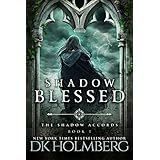 Shadow Blessed (The Shadow Accords Book 1)