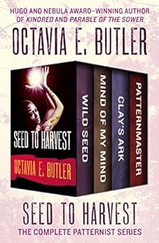 Seed to Harvest: The Complete Patternist Series (The Patternist Series) by [Butler, Octavia E.]
