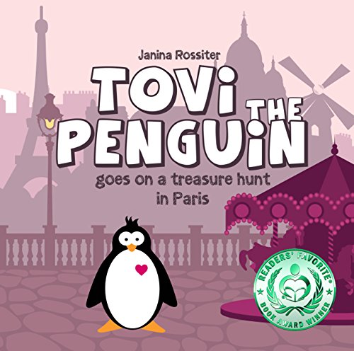 Tovi the Penguin goes on a treasure hunt in Paris by [Rossiter, Janina]