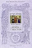 La senda de los rectos (Mesilat Iesharim) (Spanish Edition)