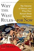 Cover of Why the West Rules--for Now