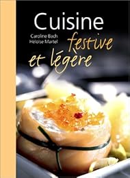 Cuisine festive et légère