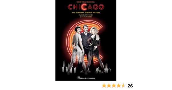 Chicago Movie Vocal Selections Piano Voix Gu Ebb Fred Kander John 9780634059551 Amazon Com Books