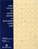 State by State Guide to Managed Care Law 2002, Levy, Donald R. and Morgan, 0735521328