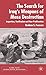 The Search For Iraq's Weapons of Mass Destruction: Inspection, Verification and Non-Proliferation (G by Graham S. Pearson