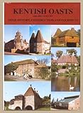 Kentish Oasts, 16th-20th Century: Their History, Construction, and Equipment