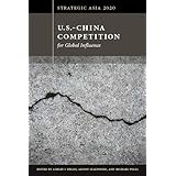 Strategic Asia 2020: U.S.-China Competition for Global Influence