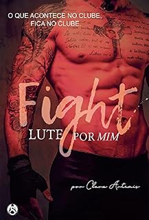 Livro FIGHT : LUTE POR MIM