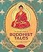 The Barefoot Book of Buddhist Tales by 
