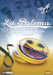 La Paloma, Une Chanson Nommée Désir