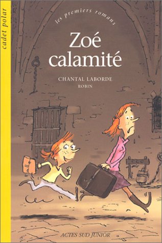 Zoé calamité