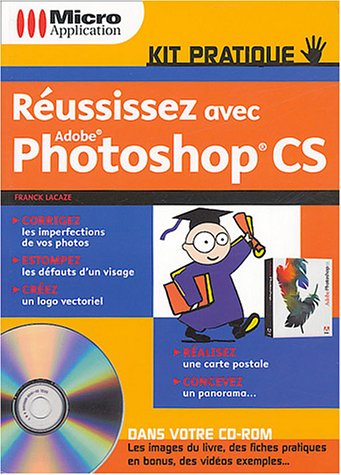 Réussissez avec Photoshop CS