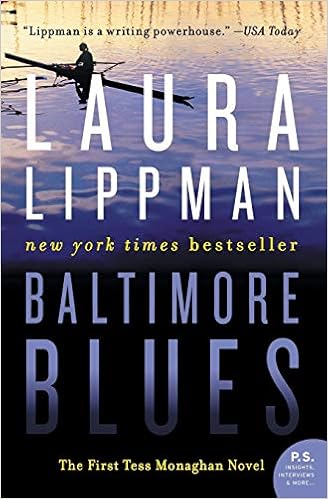 Baltimore Blues The First Tess Monaghan Novel