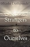 Strangers to Ourselves
