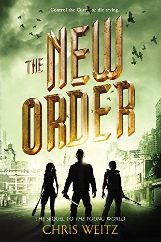 "The New Order (The Young World)" av Chris Weitz