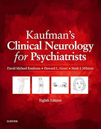 Kaufman S Clinical Neurology For Psychiatrists E Book