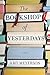 The Bookshop of Yesterdays by Amy Meyerson
