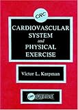 Cardiovascular System and Physical Exercise, Karpman, Victor L., 0849365287