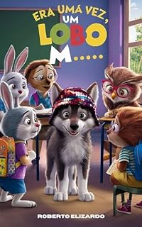 Livro Era uma Vez, um Lobo M...