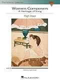Women Composers - A Heritage of Song: The Vocal Library High Voice by 