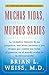 Muchas vidas, muchos sabios by Brian L. Weiss