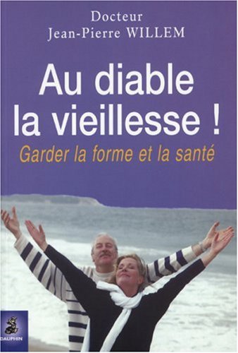 Au diable la vieillesse !