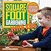 Square Foot Gardening with Kids: Learn Together: - Gardening Basics - Science and Math - Water Conse by Mel Bartholomew
