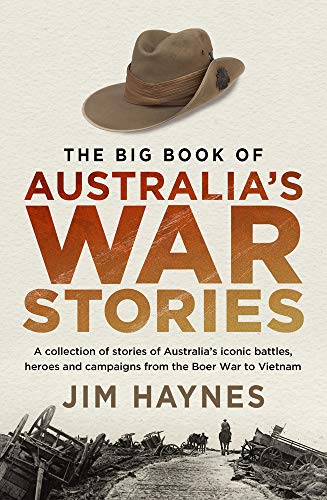 The Big Book of Australia's War Stories: A Collection of Stories of Australia's…