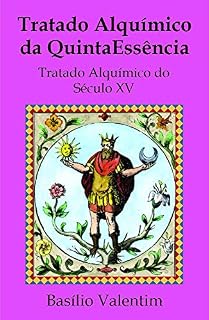 Livro TRATADO ALQUÍMICO DA QUINTAESSÊNCIA