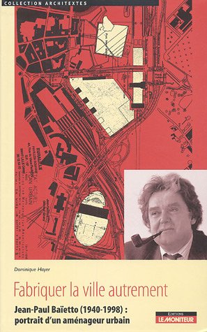 Fabriquer la ville autrement