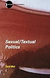 Sexual/Textual Politics: Feminist Literary Theory by Toril Moi