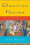 American Karma: Race, Culture, and Identity in the