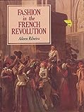 Fashion in the French Revolution by 
