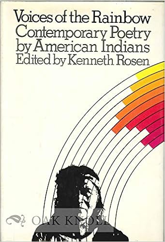 Voices of the rainbow: contemporary poetry by Native Americans