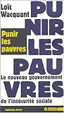 Punir les pauvres : Le nouveau gouvernement de l'insécurité sociale by
