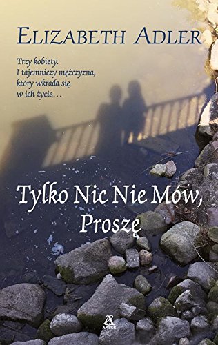Tylko nic nie mow prosze