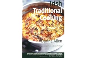 Irish Traditional Cooking: Over 300 Recipes from Ireland's Heritage