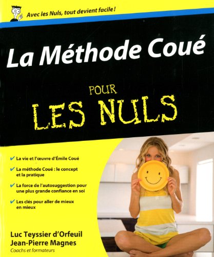 La  méthode Coué pour les nuls