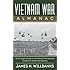 Vietnam War Almanac: An In-Depth Guide to the Most Controversial Conflict in American History