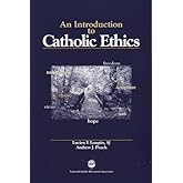 An Introduction to Catholic Ethics