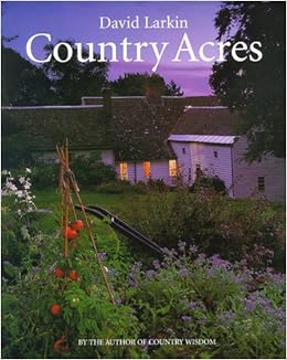 Country Acres: Country Wisdom for the Working Landscape