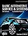 Today's Technician: Basic Automotive Service and Systems, Classroom Manual