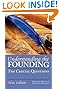 Understanding the Founding: The Crucial Questions, 2nd Edition (American Political Thought)