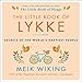 The Little Book of Lykke: Secrets of the World's Happiest People by 