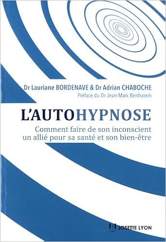 L'autohypnose : Comment faire de son inconscient un allié pour sa santé et son bien-être