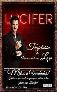 Livro Trajetória de um sacerdote de Lúcifer: Tudo o que você sempre quis saber sobre pacto com Lúcifer!